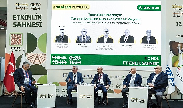 Olivtech’te tarımın geleceği ve markalaşma vizyonu ele alındı